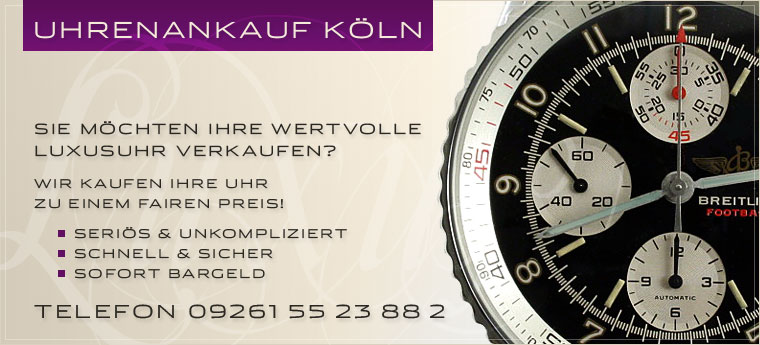 Luxusuhren K&ouml;ln - wir kaufen Ihre neuwertige Markenuhr!